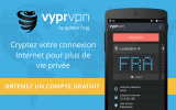 VyprVPN avis et test : mon verdict après 3 mois d’utilisation